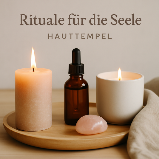 Rituale für die Seele: So schaffst Du Dir Deinen ganz persönlichen Wohlfühltempel zu Hause
